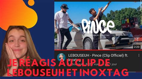 JE RÉAGIS AU CLIP DE LEBOUSEUH Pince Clip Officiel ft Inoxtag