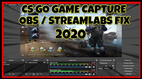 Cs Go Obs Streamlabs Obs Game Capture Black Screen Fix Youtube