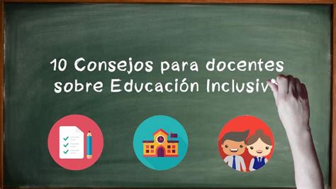 10 Consejos para docentes sobre Educación Inclusiva YouTube