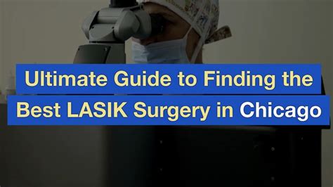 Ultimate Guide To Finding The Best Lasik Surgery In Chicago Youtube