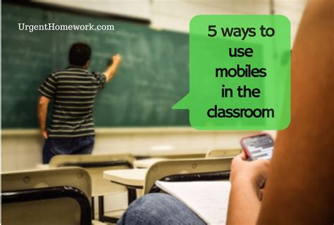 5 Ways To Use Mobiles In The Classroom For Engaging Students Urgent