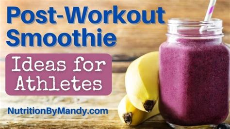 Post Workout Smoothie Ideas For Athletes Nutrition By Mandy