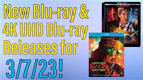 New Blu Ray And 4k Uhd Blu Ray Releases For March 7th 2023 Youtube