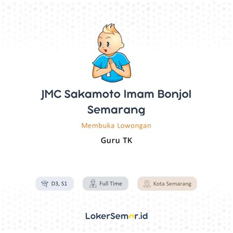 Lowongan Kerja Guru TK Di JMC Sakamoto Imam Bonjol Semarang LokerSemar Id