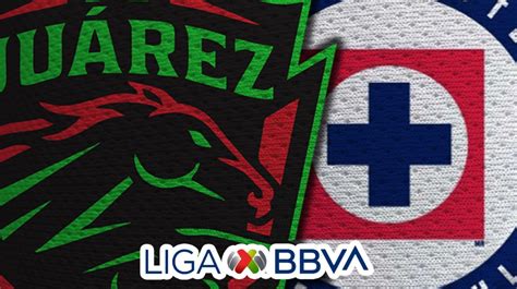 Fc Juárez Vs Cruz Azul Horario Alineaciones Probables Y Dónde Ver El