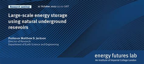 Large Scale Energy Storage Using Natural Underground Reservoirs