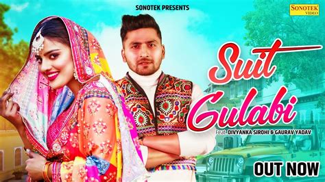 Suit Gulabi Official Video Divyanka Sirohi Gaurav Yadav Akki