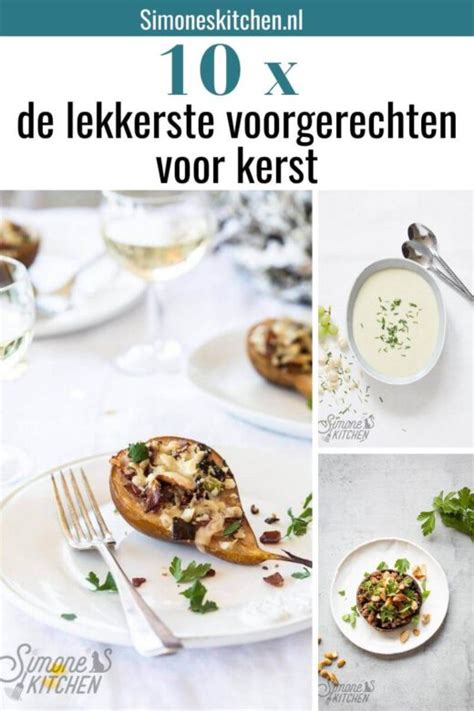 X Voorgerechten Voor Kerst Op Een Rij Simone S Kitchen