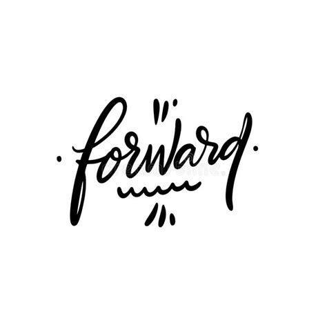 Forward Word Hand Drawn Motivation Lettering Phrase Black Ink Vector