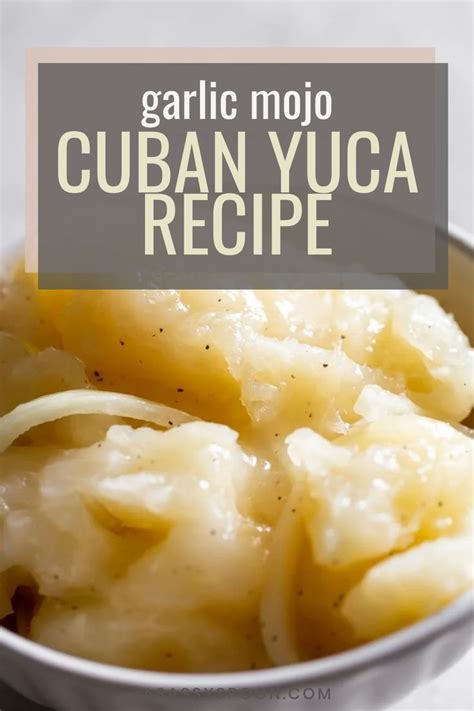 Authentic Yuca With Mojo Recipe A Cuban Staple