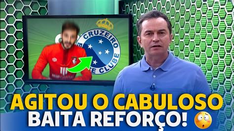 Acabou De Anunciar Baita Refor O Na Raposa Not Cias Do Cruzeiro Youtube