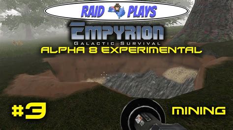 Empyrion Alpha 8 Experimental 3 Mining Let S Play With