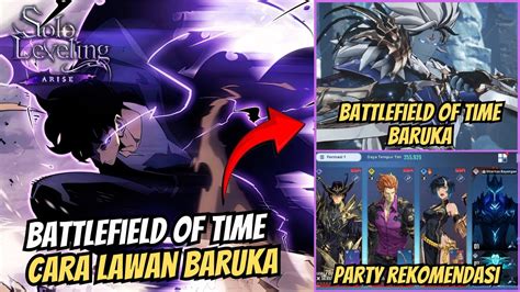 Tips Battlefield Of Time Baruka Senjata Line Up Party Rekomendasi