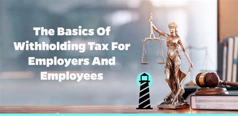 The Basics Of Withholding Tax For Employers And Employees Brightside Tax Relief