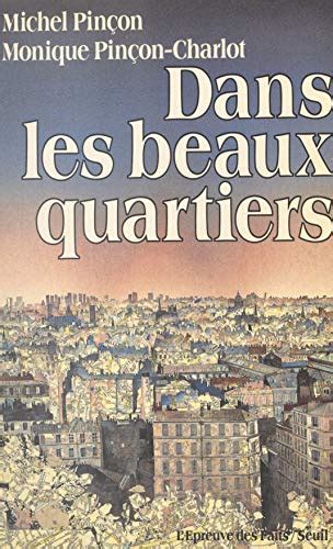 Amazon Dans les beaux quartiers French Edition eBook Pinçon