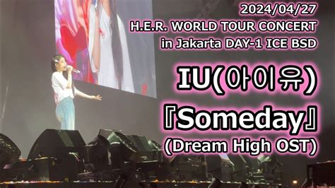 240427 IU Jakarta 아이유Someday Dream High OST H E R WORLD TOUR