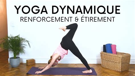 Yoga Vinyasa Dynamique Renforcement Étirement 30 mintutes YouTube