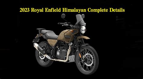 Royal Enfield Himalayan 2023 Will Get 5 New Color Options Know Full