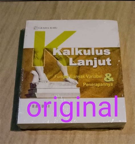 Jual Original Kalkulus Lanjut Fungsi Banyak Variabel Dan Penerapannya