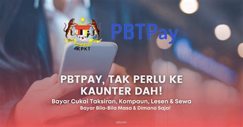 Bayar Cukai Taksiran Kompaun Lesen Sewa Guna Pbtpay Tak Perlu Ke