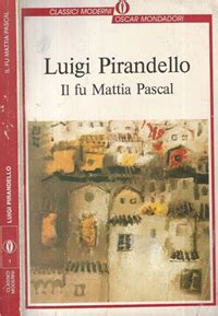 Il Fu Mattia Pascal Luigi Pirandello Libro Usato Mondadori