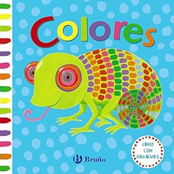 Libro con relieves Colores Castellano A PARTIR DE 0 AÑOS PROYECTO