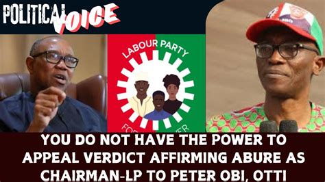 YOU DO NOT HAVE THE POWER TO APPEAL VERDICT AFFIRMING ABURE AS CHAIRMAN