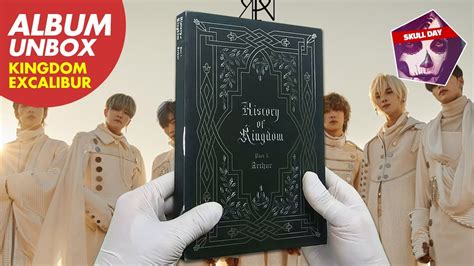 Unboxing Kingdom History Of Kingdom Part Arthur Excalibur Album