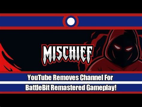 Mischief Has Entire Channel Removed By YouTube Over BattleBit