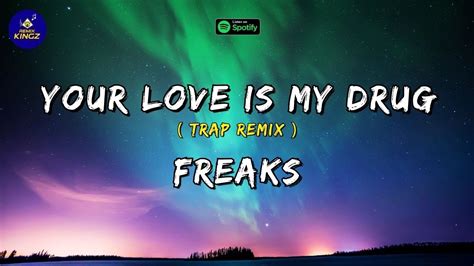 Surf Curse Your Love Is My Drug Trap Remix Freaks By Remix Kingz