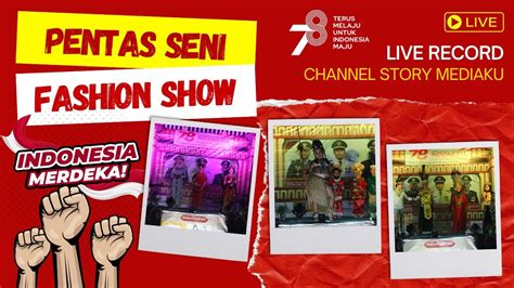 Live Pentas Seni Fashion Show Serangkaian Perayaan Hut Ke