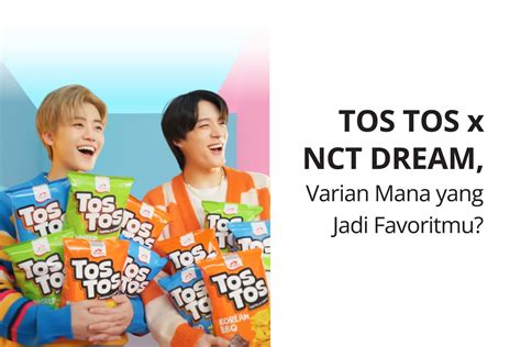 Kolaborasi Snack Tos Tos X Nct Dream Bikin Heboh Nctzen Indonesia