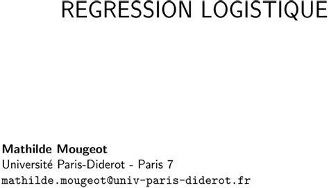 REGRESSION LOGISTIQUE Mathilde Mougeot Université Paris Diderot