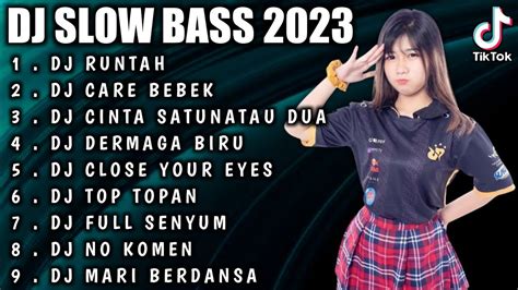 Dj Slow Bass Dj Runtah X Care Bebek Viral Full Bass Terbaru