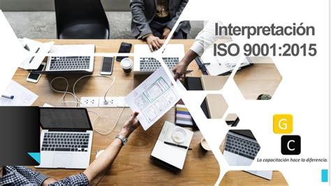 Interpretación De La Norma Internacional Iso 9001 2015 Ppt