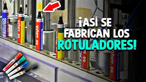 Cómo Se Fabrican Los Rotuladores Proceso En Fábrica YouTube