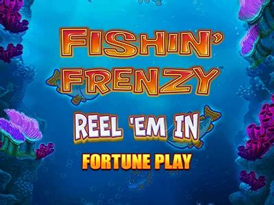 Fishin Frenzy Reel Em In Fortune Play Slot By Blueprint Gaming