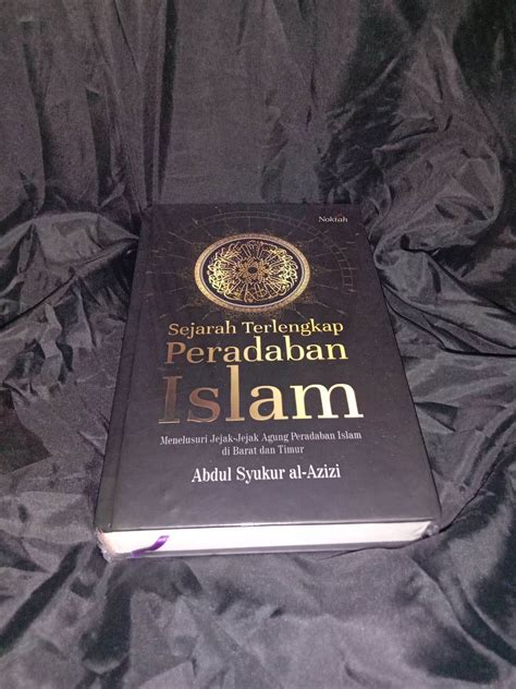 Buku Sejarah Terlengkap Peradaban Islam Abdul Syukur Al Azizi Lazada Indonesia