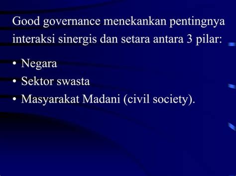 Materi Kuliah Pengantar Ilmu Administrasi Negara Tentang Good