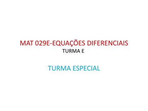 Ppt Mat E Equa Es Diferenciais Turma E Powerpoint Presentation