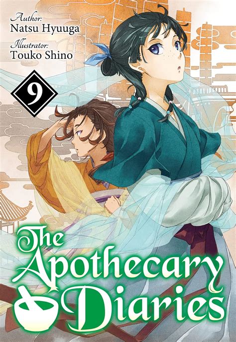 The Apothecary Diaries: Volume 9 (Light Novel) (The Apothecary Diaries ...