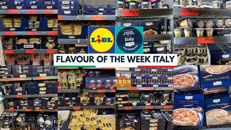 FLAVOUR OF THE WEEK ITALY AT LIDL FROM THURSDAY 16 FEB 2023 LIDL