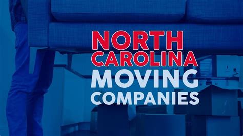 Best Moving Companies In North Carolina Make Relocation Easy