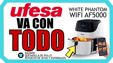 Probamos La UFESA WHITE PHANTOM AF5000 ES RECOMENDABLE Esta