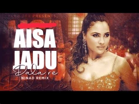 Aisa Jadu Dala Re Dj Dance Mix S Song In Trending Song Youtube