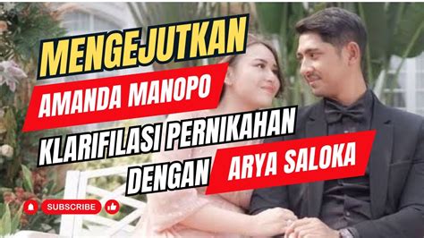 MENGEJUTKAN AMANDA MANOPO KLARIFIKASI PERNIKAHAN DENGAN ARYA SALOKA