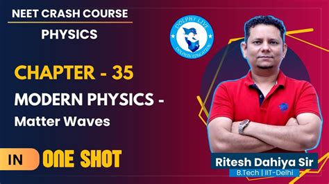 Physics Chapter 35 Modern Physics Matter Waves One Shot NEET