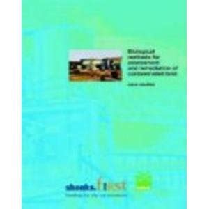 Biological Methods For Assessment And Remediation Of Contaminated Land