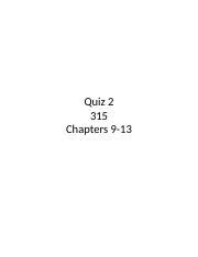 Quiz 2 315 Docx Quiz 2 315 Chapters 9 13 Chapter 9 1 Define And