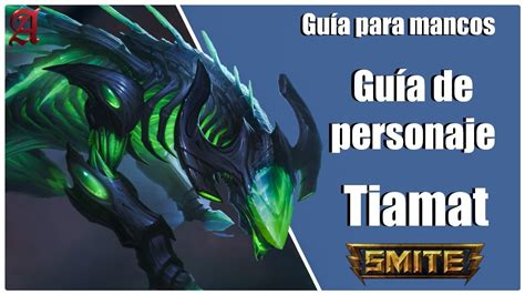 Smite Gu A Para Mancos Como Jugar Con Tiamat Youtube